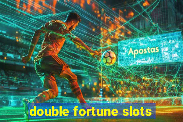 double fortune slots